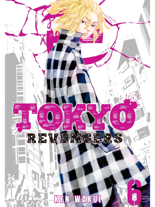 Title details for Tokyo Revengers, Volume 6 by Ken Wakui - Available